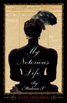 My Notorious Life 